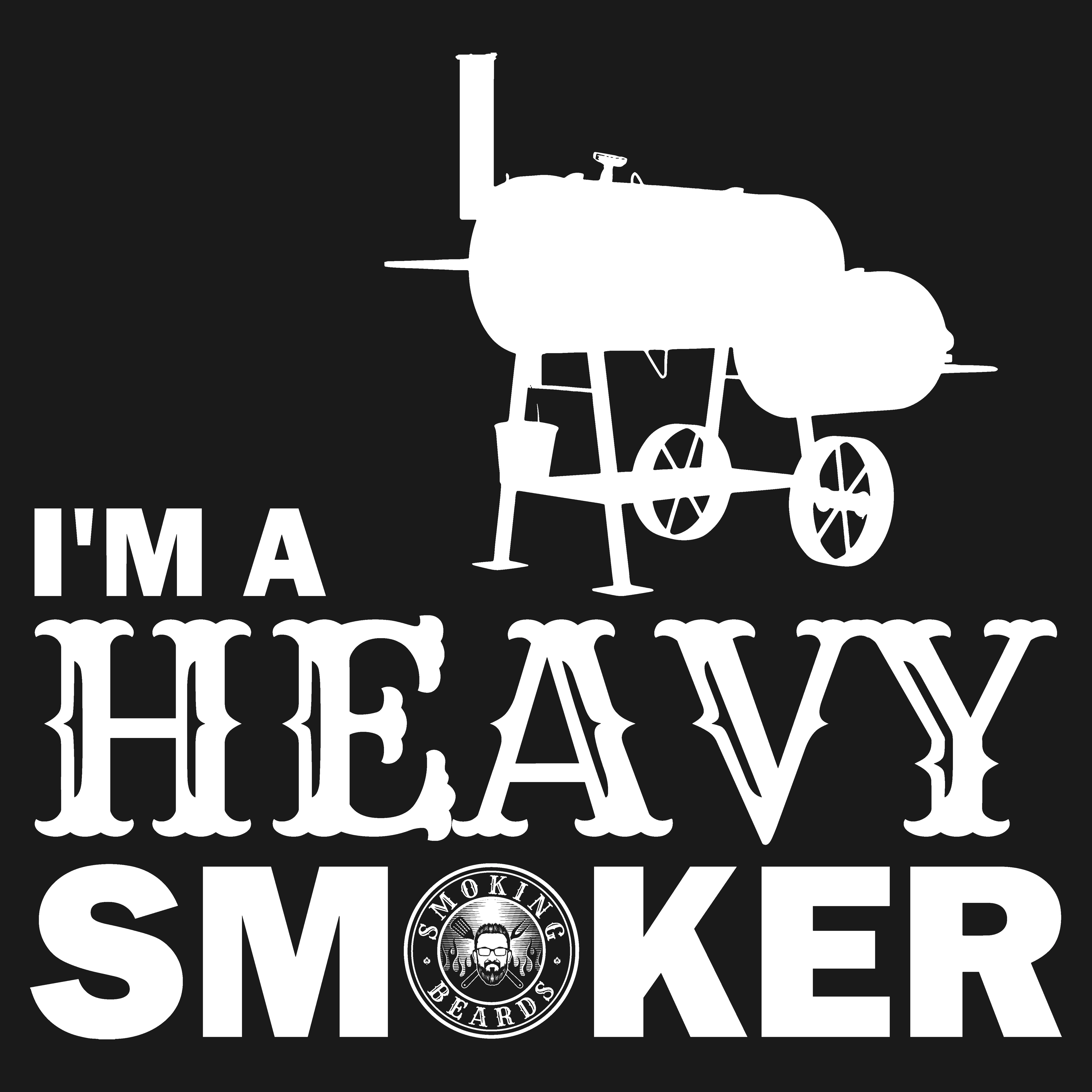 T-Shirt - I'm a Heavy Smoker